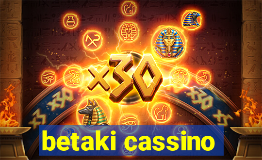 betaki cassino